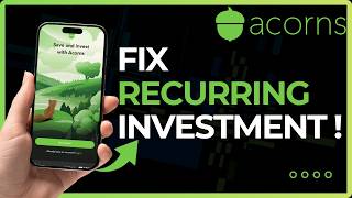 How To Fix Acorns Recurring Investment Problem !