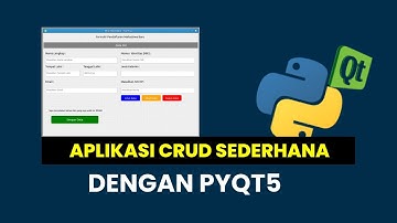 Aplikasi CRUD Sederhana dengan PyQT5