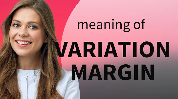 Understanding Variation Margin: A Guide for Traders