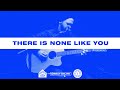 There Is None Like You | Prayer Room Legacy Nashville