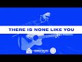 There Is None Like You Prayer Room Legacy Nashville mp3
