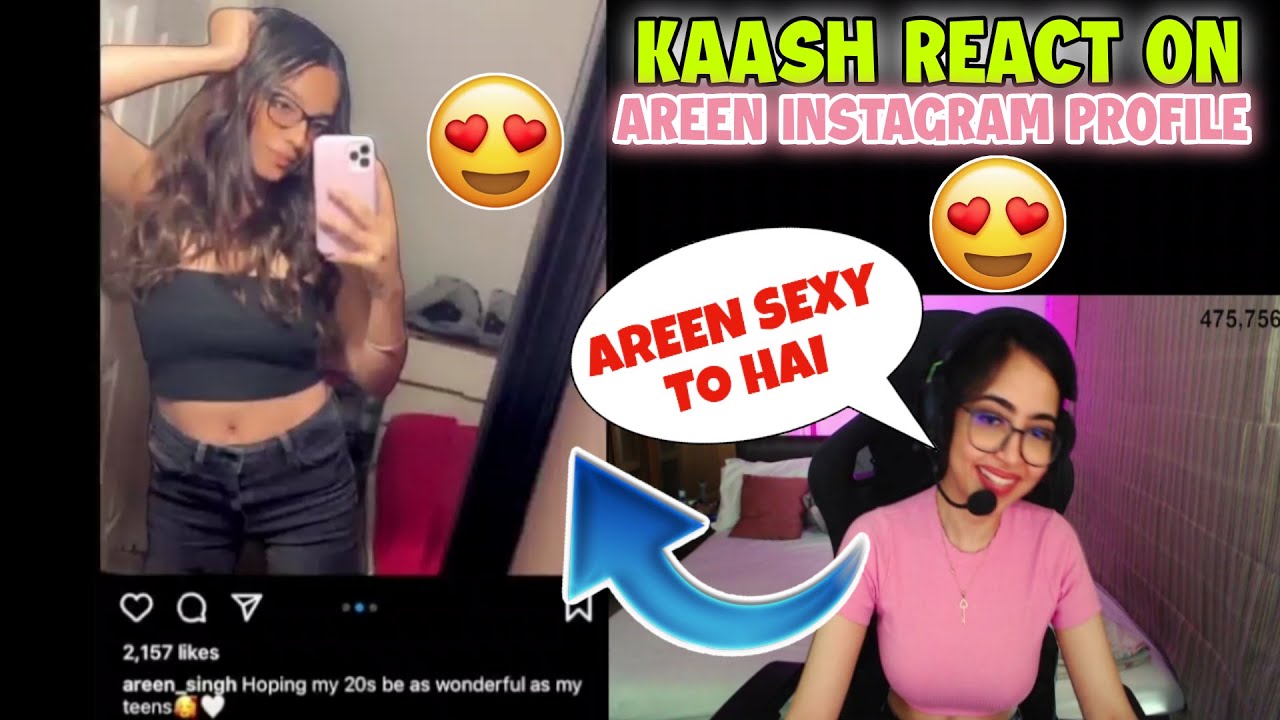KAASH REACT ON AREEN INSTAGRAM PROFILE 😍 | 