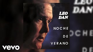 Video thumbnail of "Leo Dan - Fue una Noche de Verano (Official Audio)"