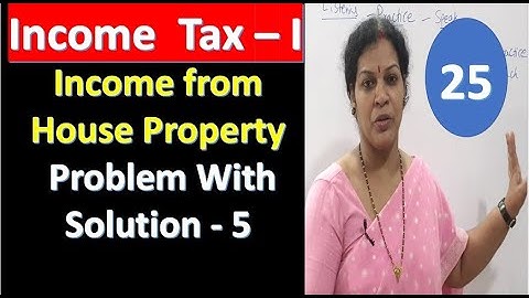 25. "Income From House Property - Problem No: 5" from Income Tax Subject