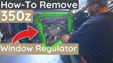 How to Remove a 350z Driver Side Window Regulator | Step-by-Step DIY Guide