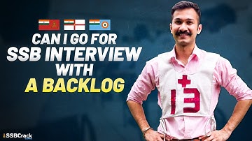 SSB Interview and Backlogs – Can You Apply?