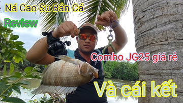 Ná Cao Su Bắn Cá Review combo JG25 giá rẻ và cái kết ,,,🐟🐟