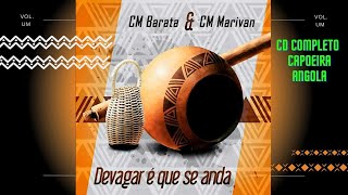 CD Devagar é que se anda - CM Barata e CM Marivan