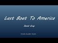 David Gray - Last Boat To America (Lyrics) - A New Day At Midnight (2002)