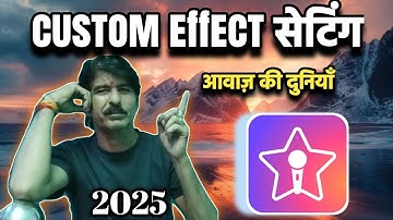 Starmaker custom effect settings ll custom effect settings in starmaker