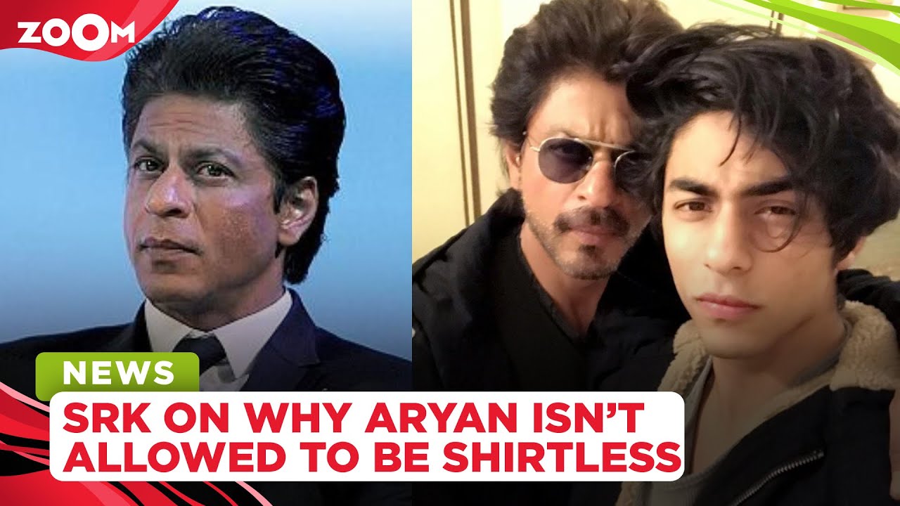 When Shah Rukh Khan revealed why Aryan Khan isn't allowed to be shirtless at home - YouTube