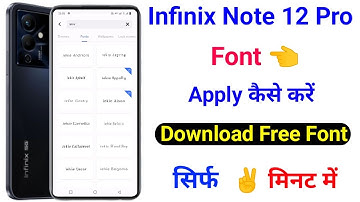 Infinix Note 12 Pro Font Change Kaise Kare ।।  How To Apply Font In Infinix Note 12 Pro