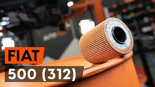 How to replace Oil filters on FIAT 500 (312) - video tutorial