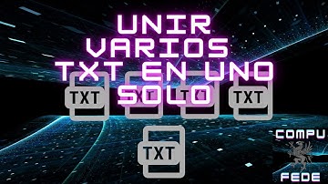 Unir varios TXT en uno solo..