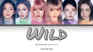 BABYMONSTER (베이비몬스터) - 'Wild' (Color Coded Lyrics)