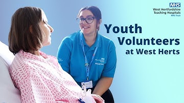 Why young people volunteer at West Herts NHS