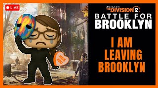 I am LEAVING Brooklyn.. | The Division 2 | Live Stream @H3llo4000