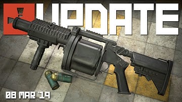 Grenade launcher, Oil rigs are in, new water | Rust update 8th March 2019