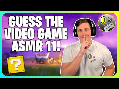 (ASMR) Guess The Video Game 11!