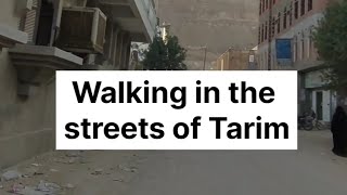 Walking in the streets of Tarim