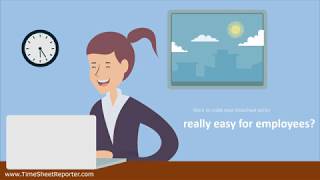 How to make your timesheet policy really easy for employees - TimeSheet Reporter