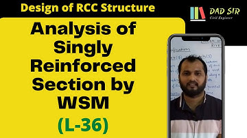 Analysis of Singly Reinforced Section by WSM || L-36 Design of RCC Structure || dAd Sir