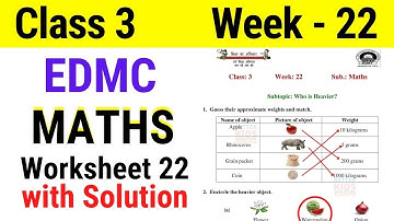EDMC Class 3 Maths Week 22 Worksheet 22 / Class 3rd maths worksheet 22 Week 22 with solution