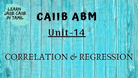 CAIIB ABM MODULE B UNIT 14 CORRELATION AND REGRESSION IN TAMIL@learninsideout
