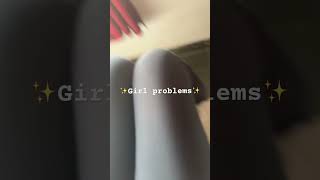 Girl problems