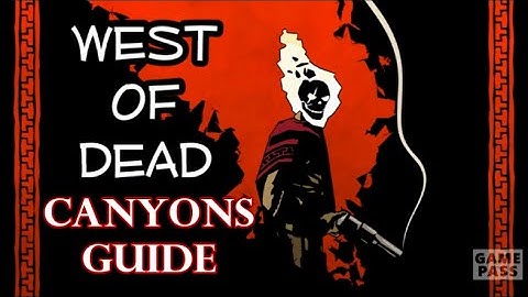 West of Dead - How To Unlock Canyons & Walkthrough (Summoning Rune)