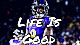 Lamar Jackson MVP Mix - “Life Is Good” ft. Drake