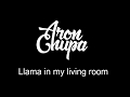 AronChupa - Llama in my living room (lyrics)