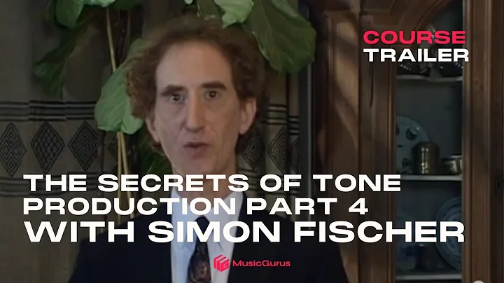 Simon Fischer on the Secrets of Tone Production fo...
