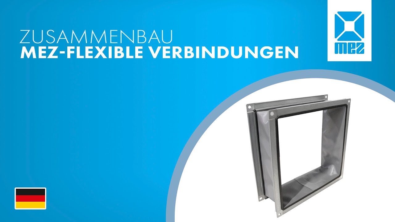 Tutorial: Zusammenbau MEZ-FLEXIBLE VERBINDUNGEN im Selbstbausatz – DE