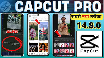 Capcut 14.8.0 Update | CapCut PRO Export & No Internet Problem Fix |  Capcut Pro 14.8.0 Update 