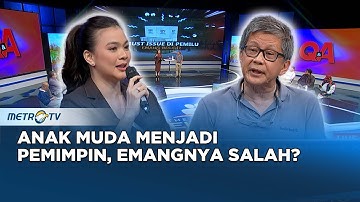 Anak Muda Banyak yang Mau Jadi Pemimpin tapi Kalah Duit #QNA