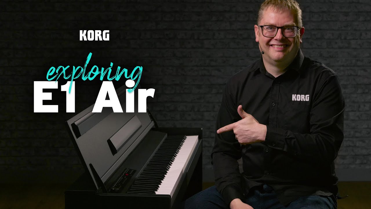 Discover the E1 Air digital piano with Luke from Korg - YouTube