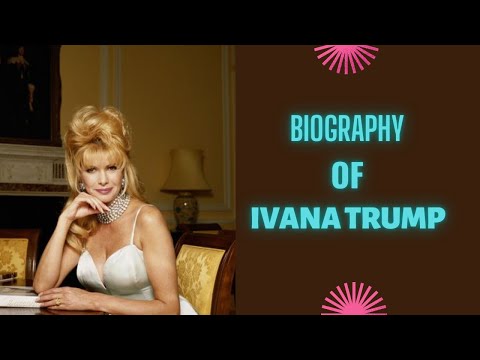 Video: Ivana Trump: biography with photo