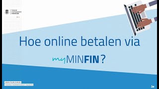 Hoe online betalen via MyMinfin?