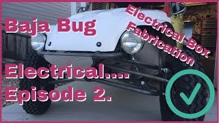 Baja Bug Electrical Episode 2