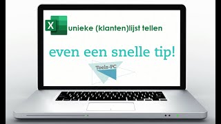 Snelle Korte Tip: unieke (klanten)lijst tellen