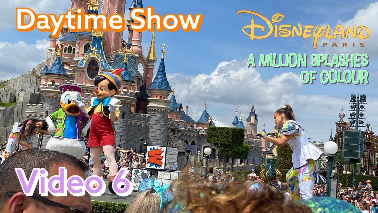 Disneyland Paris: A Million Splashes of Colour (July 1st 2024) [Video 6]
