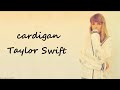 Taylor Swift - cardigan (Lyrics)