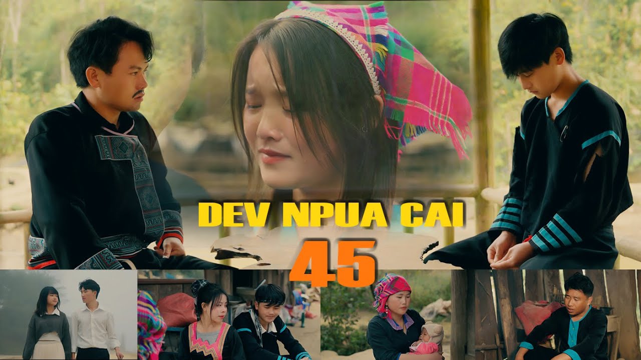 Dev Npua Cai ( Ep 45 ) Hmong Short Film