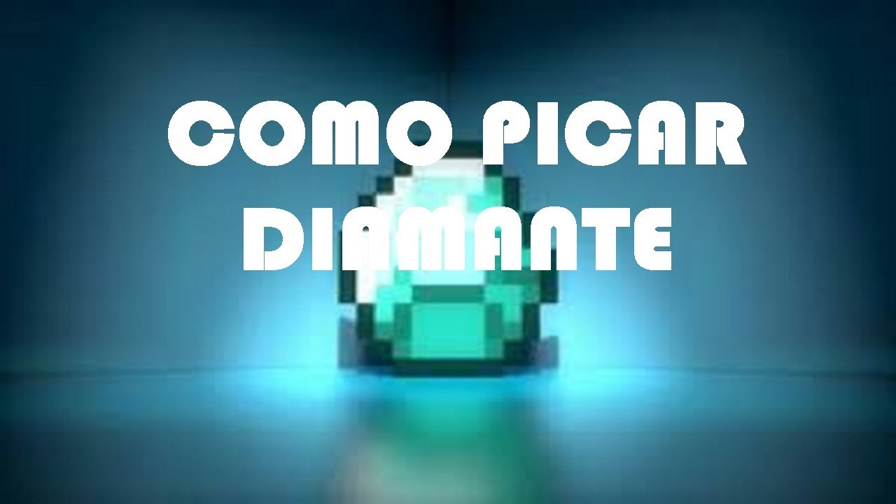 COMO PICAR DIAMANTE EN MINECRAFT - YouTube