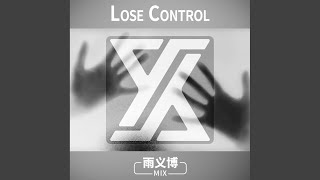 Lose Control - 雨義博