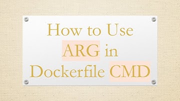 How to Use ARG in Dockerfile CMD