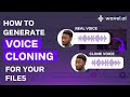 Generate voice cloning for your voices only with wavel ai