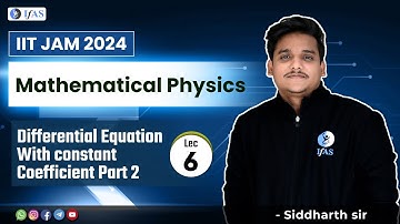 Differential equation with constant coefficient part 2 | Mathematical Physics | IIT JAM 2024| L6