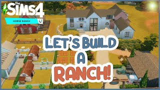 Lets Build A Ranch! | The Sims 4 Horse Ranch | Real Time Build (Ep5)